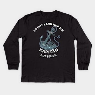 Kapitän Captain Käpt´n Boot Schiff Segeln Segler Kids Long Sleeve T-Shirt